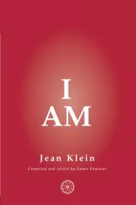 I Am by Jean Klein